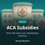 ACA Marketplace Subsidies After the Enhanced Credits Expired