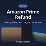 Amazon Prime Refund: Are You Owed Up to $51 Before July 27?