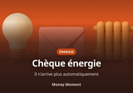 Chèque énergie : pourquoi il n'arrive plus tout seul