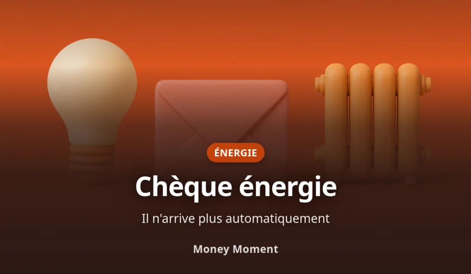 Chèque énergie : pourquoi il n'arrive plus tout seul