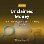 How to Find Unclaimed Money the Government Is Holding for You