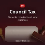 Council Tax: Discounts, Reductions, and Challenging Your Band